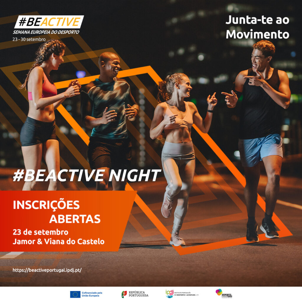 Inscreve-te já para a Corrida/Caminhada #BEACTIVE Night no Jamor e em Viana do Castelo!